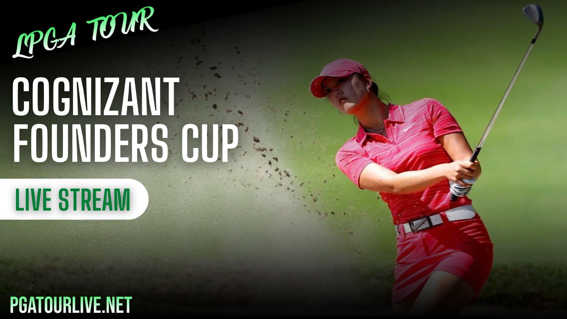 Cognizant Founders Cup 2023 Day 1 Live Stream | LPGA Tour